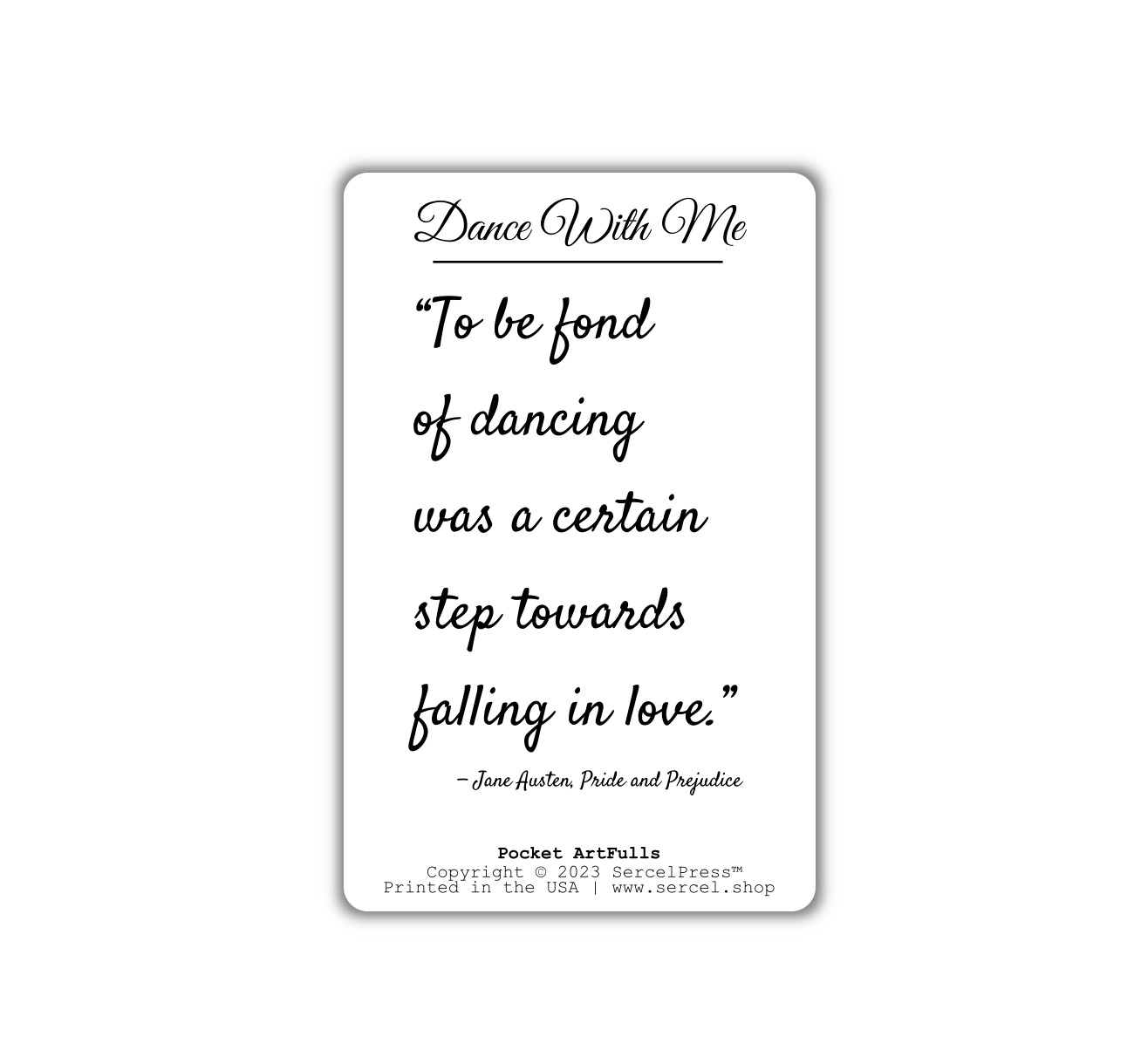 Dance With Me | Jane Austen, Pride and Prejudice | Durable Wallet Pocket Art Cards