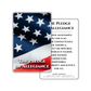 The Pledge of Allegiance | Durable Wallet Patriotic Card | 4th of July | Independence Day | United States of America