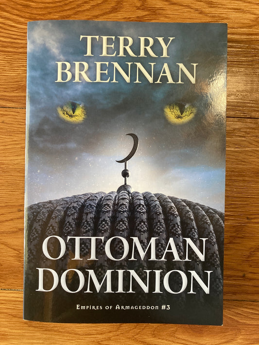 Ottoman Dominion (Empires of Armageddon Book 3)
