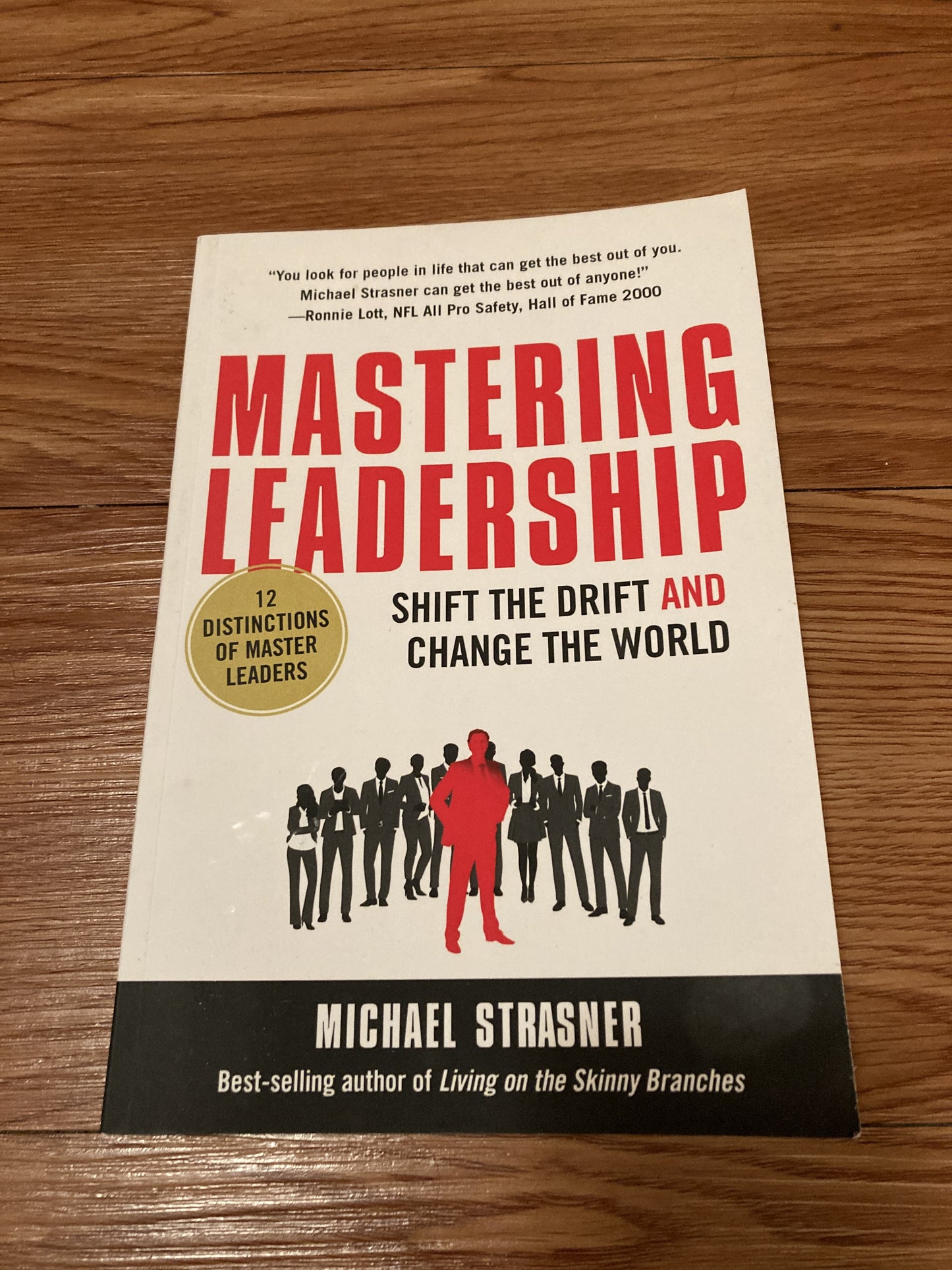 Mastering Leadership: Shift the Drift and Change the World