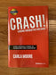 Crash!: Leading Through The Wreckage: Using Personal Power