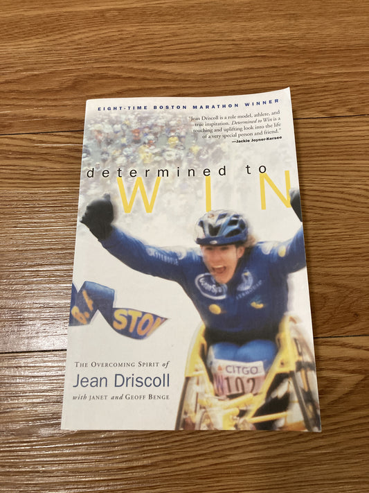 Determined to Win: The Overcoming Spirit of Jean Driscoll