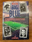 Kick 'Em Big Blue: Memorable Games/Names in Auburn Football: COLLECTIBLE/SIGNED