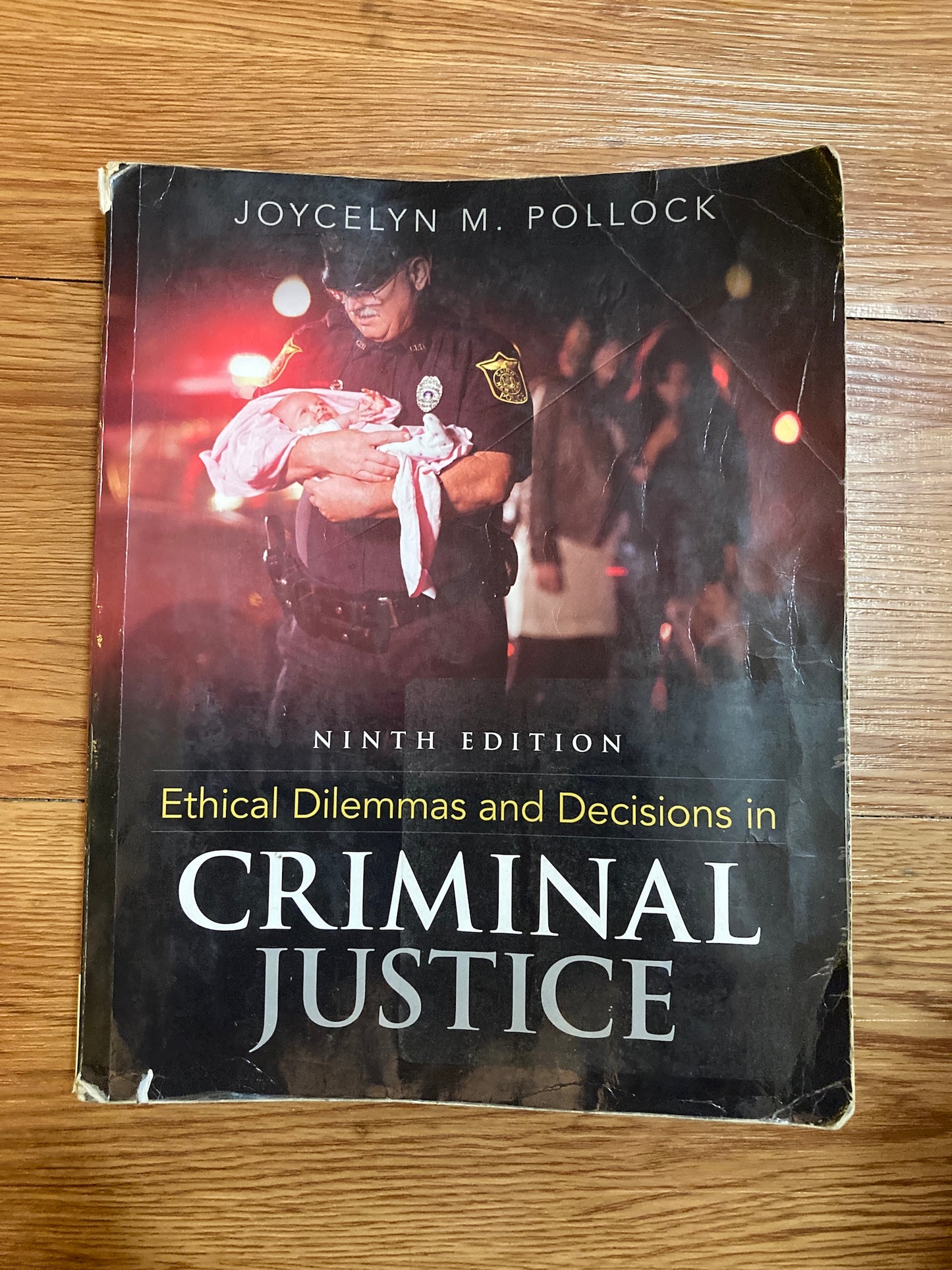 Ethical Dilemmas and Decisions in Criminal Justice (9th Edition)