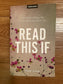 Read This If: A Collection of Essays that Prove Someone Else...