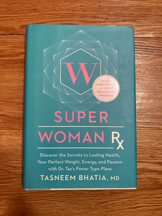 Super Woman Rx: Unlock the Secrets to Lasting Health