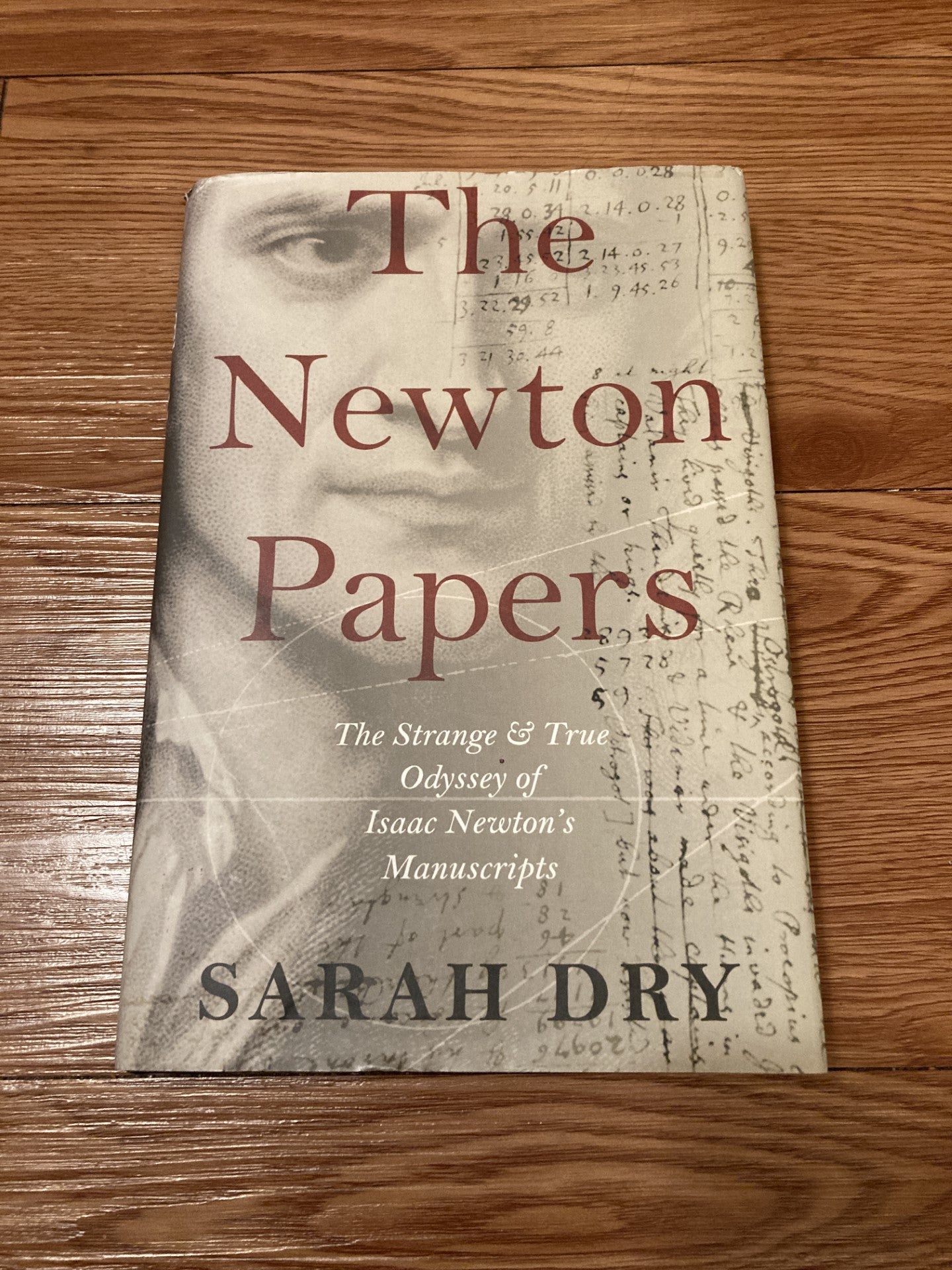 The Newton Papers: The Strange and True Odyssey...
