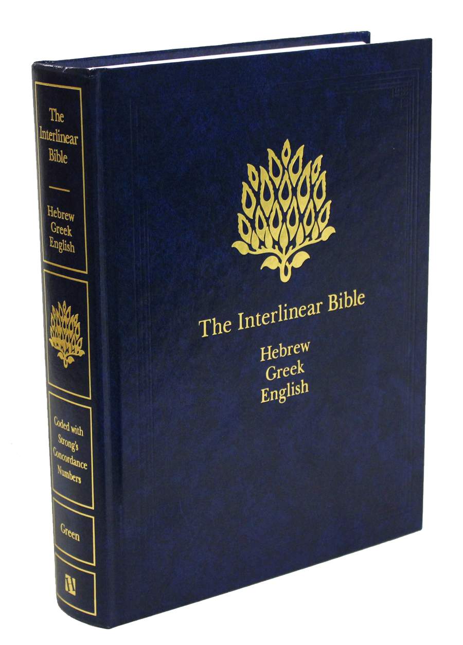 The Interlinear Bible: Hebrew-Greek-English, Complete in 1 Volume