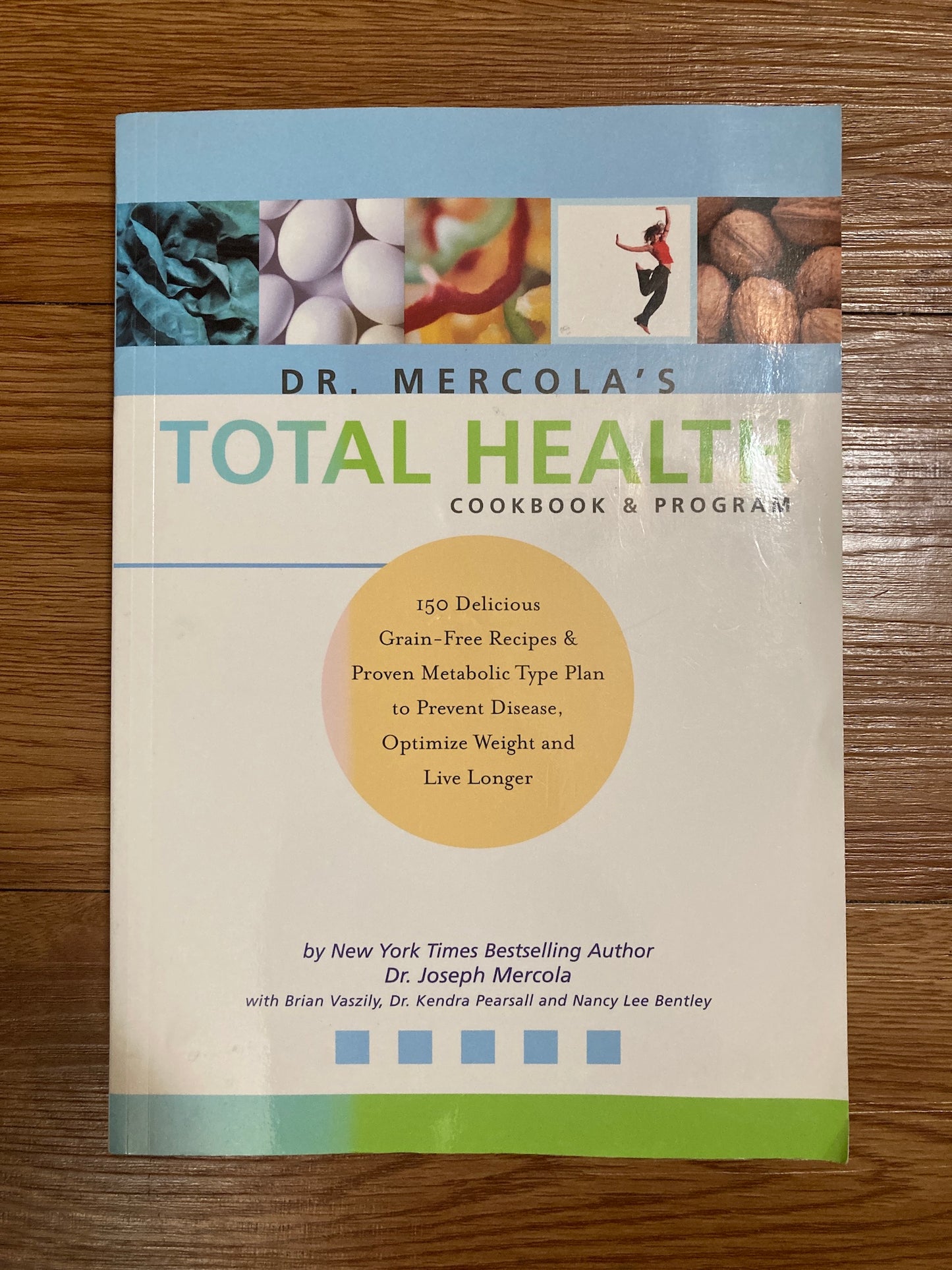 Dr. Mercola's Total Health Program: The Proven Plan to Prevent