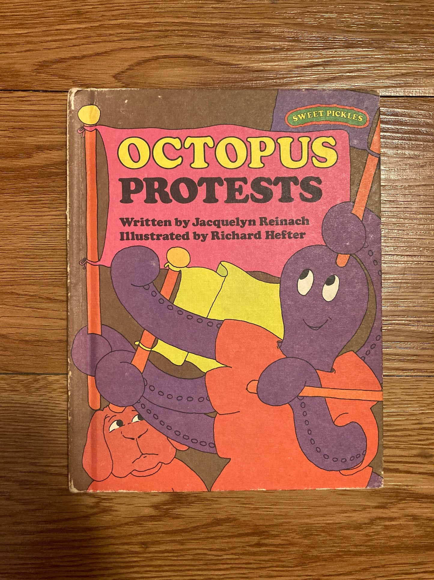 Octopus Protests (Sweet Pickles Series)