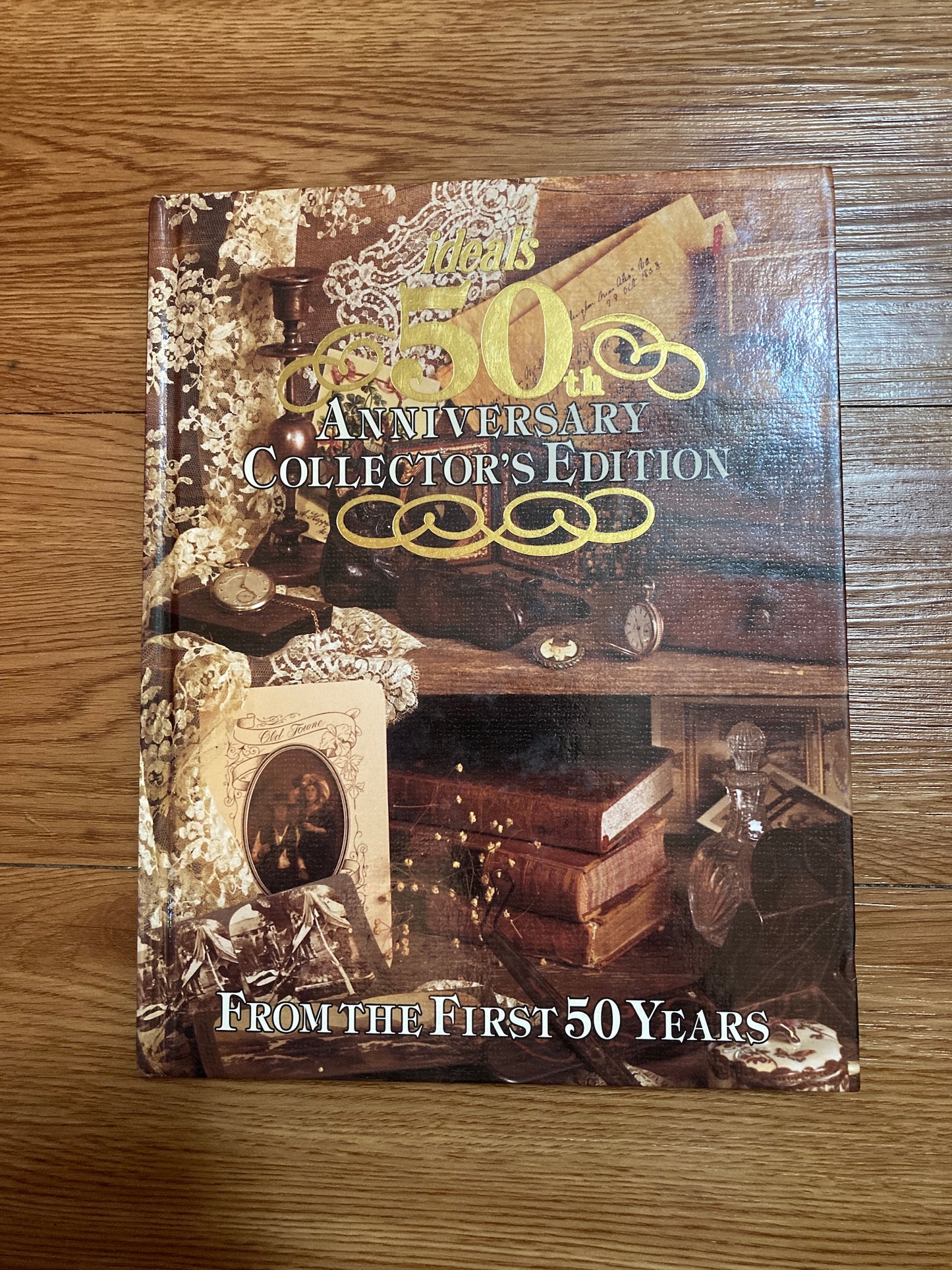 Ideals 50th Anniversary Collector's Edition: From the First Fifty