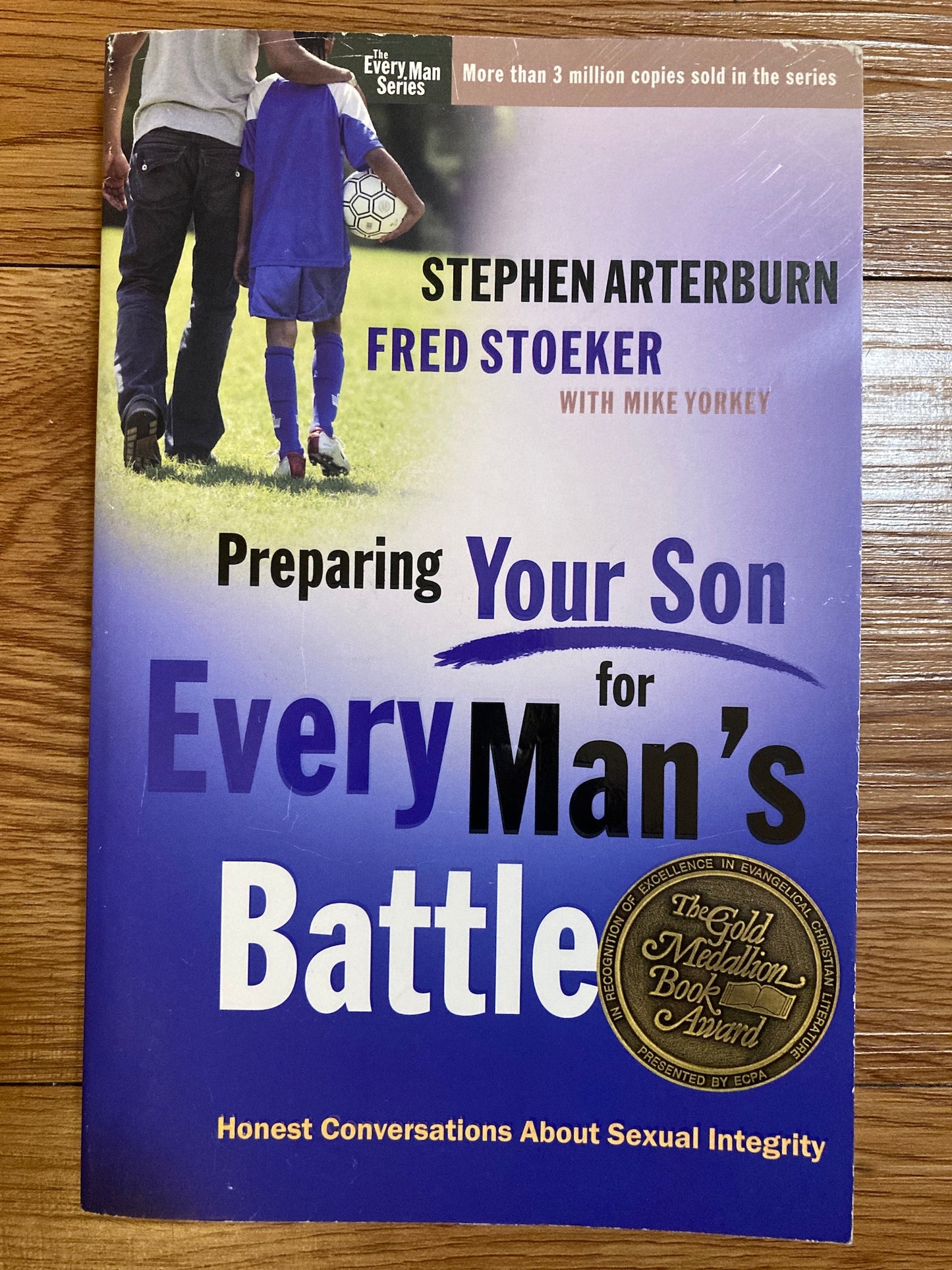 Preparing Your Son for Every Man's Battle: Honest Conversations About Sexual...