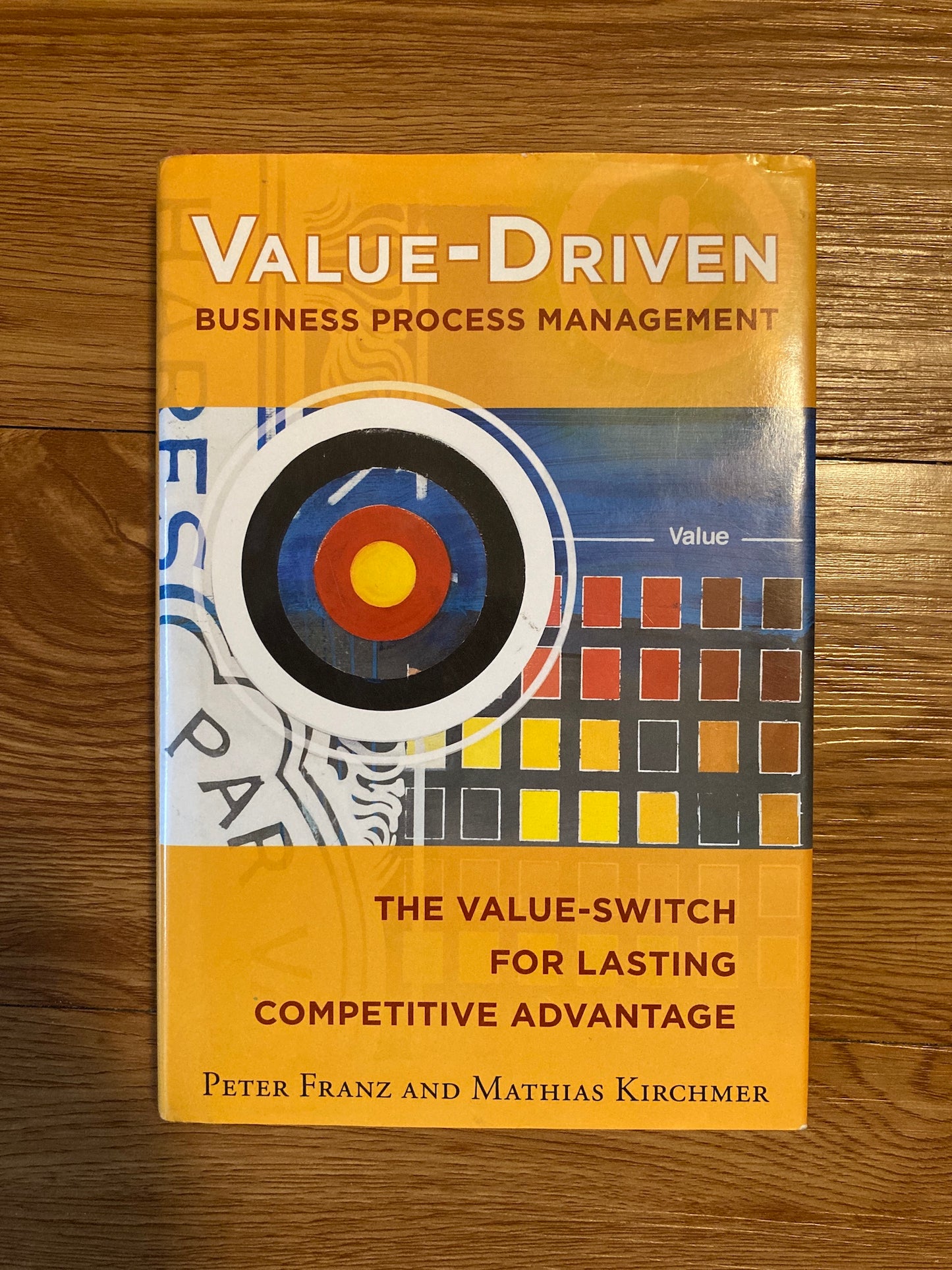 Value-Driven Business Process Management: The Value-Switch 1E