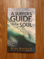 A Surfer's Guide to the Soul, by Bear Woznick