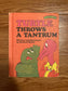 Turtle Throws a Tantrum (Sweet Pickles Series), Richard Hefter