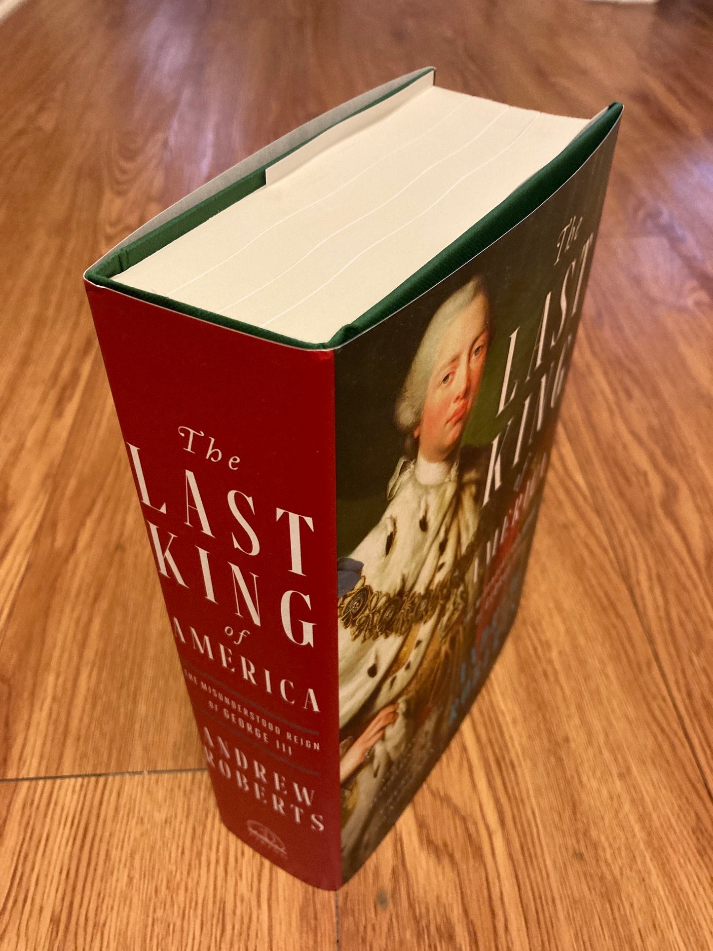 The Last King of America: The Misunderstood Reign of George III